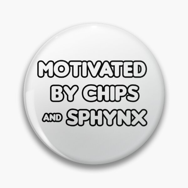 Item preview, Motivated by Chips & Sphynx - Funny designed and sold by CheeseBlueprint.