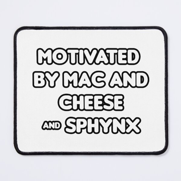 Item preview, Motivated by Mac And Cheese & Sphynx designed and sold by CheeseBlueprint.