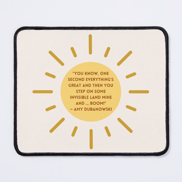 Item preview, Superstore Quotes -“You know, one second everything’s great and then you step on some invisible land mine and ... Boom!” — Amy Dubanowski designed and sold by Artful-Julia.