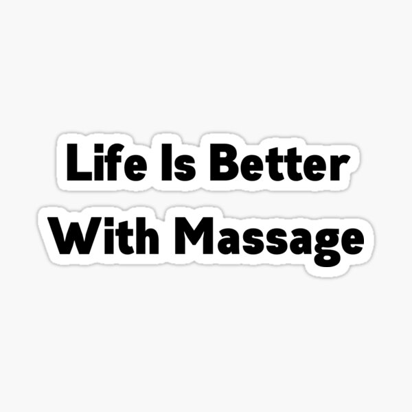 Item preview, Life Is Better With Massage designed and sold by erion-store.