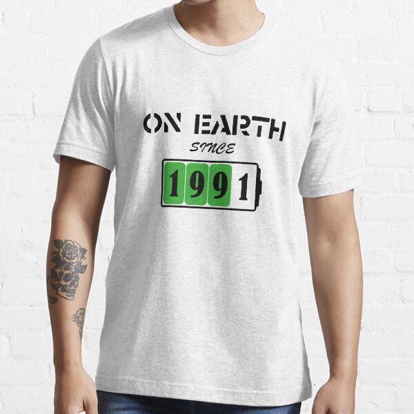 On Earth Since 1991 Essential T-Shirt