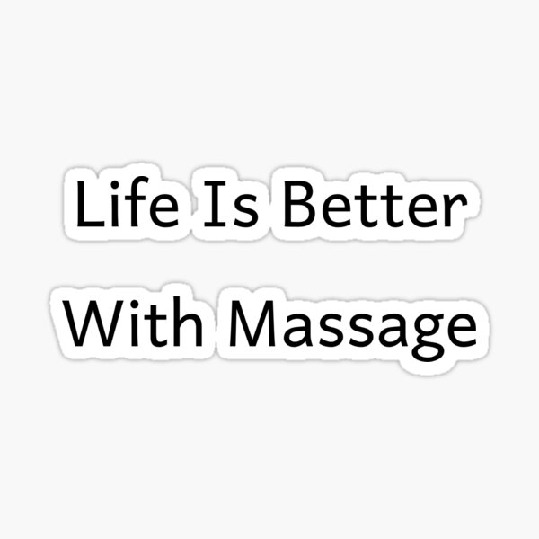 Item preview, Life Is Better With Massage designed and sold by erion-store.