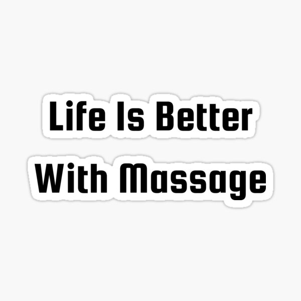 Item preview, Life Is Better With Massage designed and sold by erion-store.