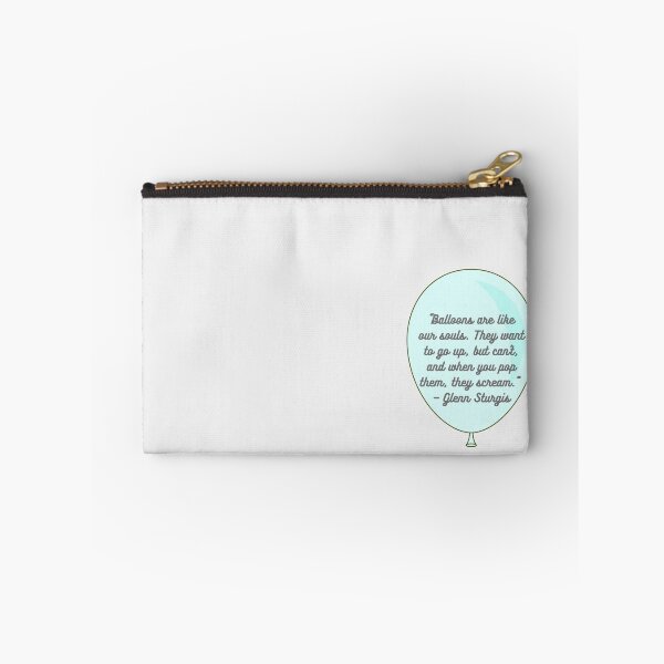 Item preview, Superstore Quotes - “Balloons are like our souls. They want to go up, but can’t, and when you pop them, they scream.” — Glenn Sturgis designed and sold by Artful-Julia.