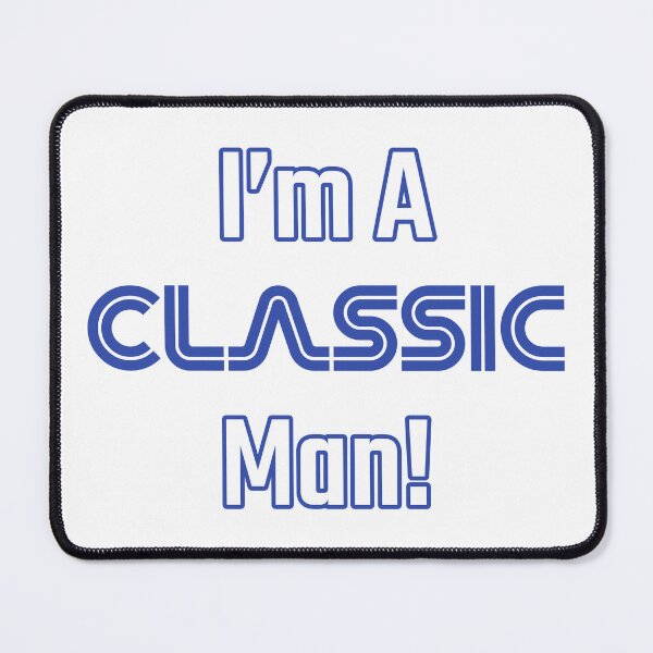 Item preview, I'm A Classic Man! (90's Gamer Font 2) designed and sold by T.A.S. BRAND.