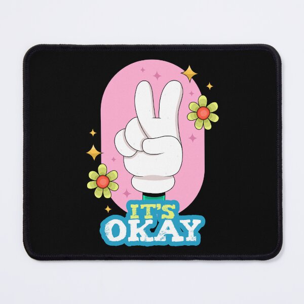 Item preview, it's okay designed and sold by ToxicMonkeys09.