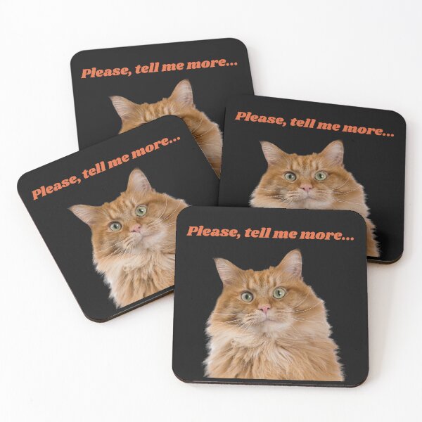 Item preview, Cat, Please Tell me More designed and sold by unrulybynature.