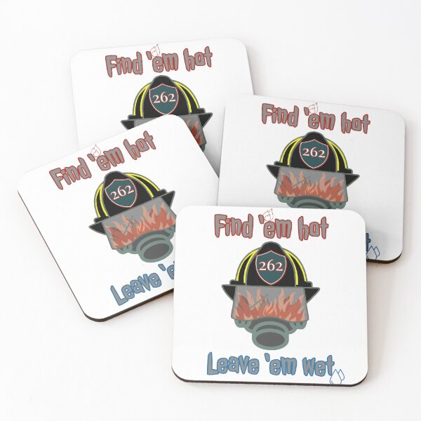 Item preview, Firefighter, Find 'em Hot Leave 'em Wet designed and sold by SpruceGooseCo.