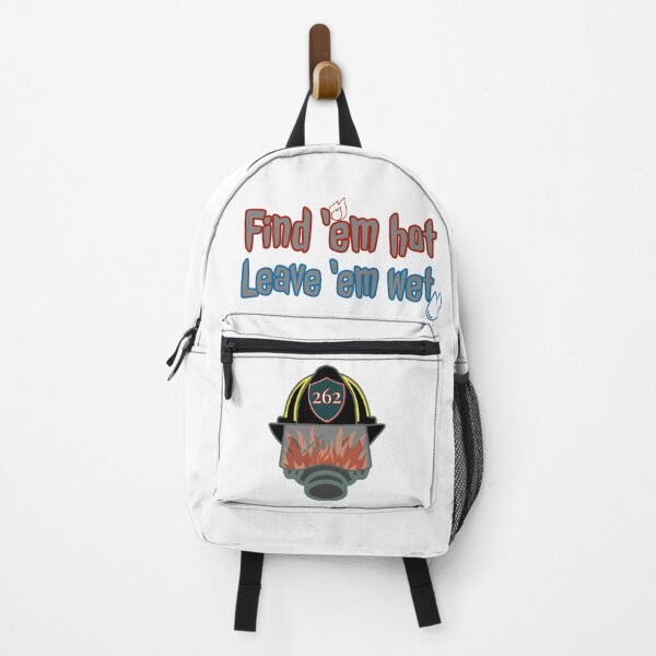 Item preview, Firefighter, Find 'em Hot Leave 'em Wet designed and sold by SpruceGooseCo.