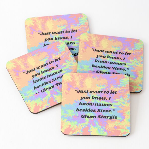 Item preview, Superstore Quotes - “Just want to let you know, I know names besides Steve.” — Glenn Sturgis designed and sold by Artful-Julia.