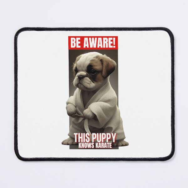 Item preview, Be aware! This puppy knows karate | Funny dog meme designed and sold by egilsee.