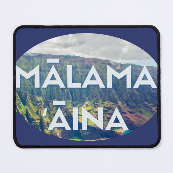 Item preview, mālama ʻāina hawaii | take care of the land | ʻolelo noʻeau native hawaiian proverb saying designed and sold by maplunk.