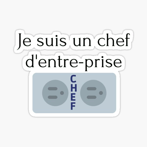 Je suis un chef d'entreprise Sticker