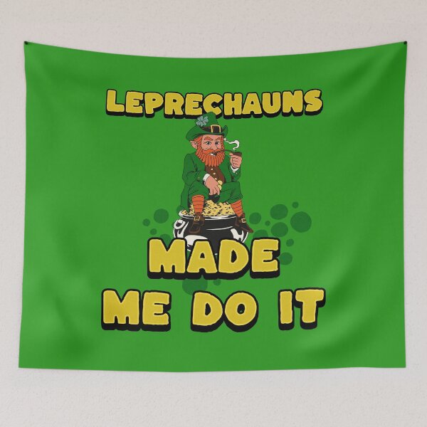 Item preview, Leprechauns made me do it designed and sold by LifeofWindy.