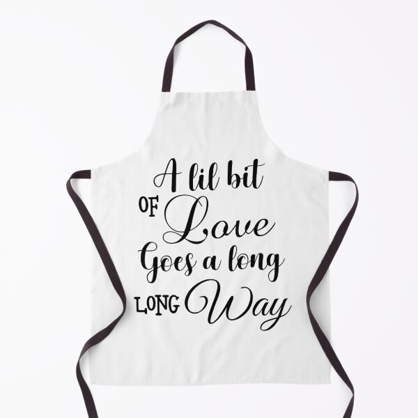 Item preview, A lil bit of love goes a long long way designed and sold by Wes Losner.