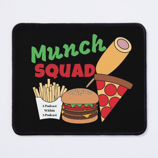 Item preview, Munch Squad - a Podcast within A Podcast - 3 Brothers talk about Food designed and sold by WigOutlet.