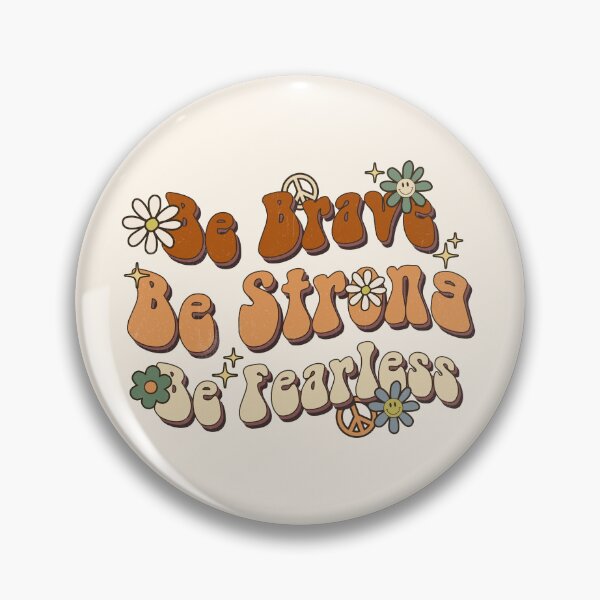 Item preview, Be Brave, Be Strong, Be Fearless designed and sold by femcode.