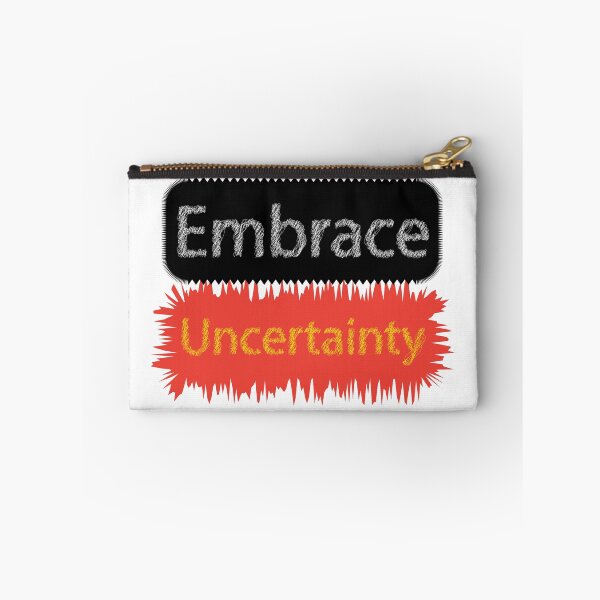 Item preview, Embrace uncertainty designed and sold by xhemojashari.