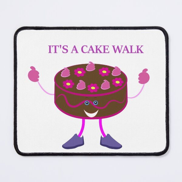 Item preview, It's easy when it's a cakewalk designed and sold by ThundRDownunder.