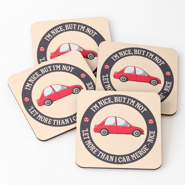 Item preview, I'm Nice But I'm Not "Let More Than 1 Car Merge" - Nice designed and sold by Picket Club.