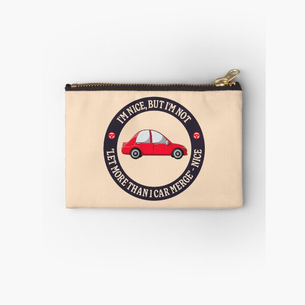 Item preview, I'm Nice But I'm Not "Let More Than 1 Car Merge" - Nice designed and sold by Picket Club.