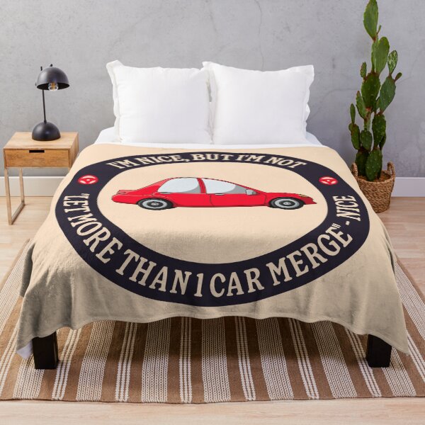 Item preview, I'm Nice But I'm Not "Let More Than 1 Car Merge" - Nice designed and sold by Picket Club.