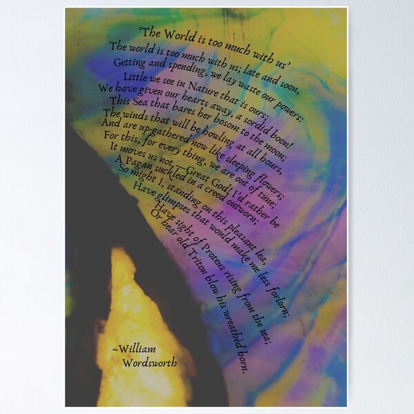 Item preview, Classic poem by William Wordsworth The world is too much for us illustrated designed and sold by Artorioum.