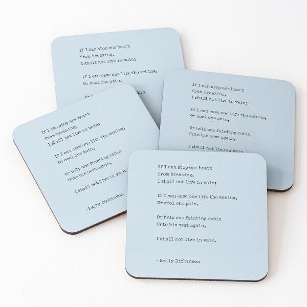 Item preview, Emily Dickinson quote, If I can stop one heart from breaking I shall not live in vain designed and sold by corbrand.