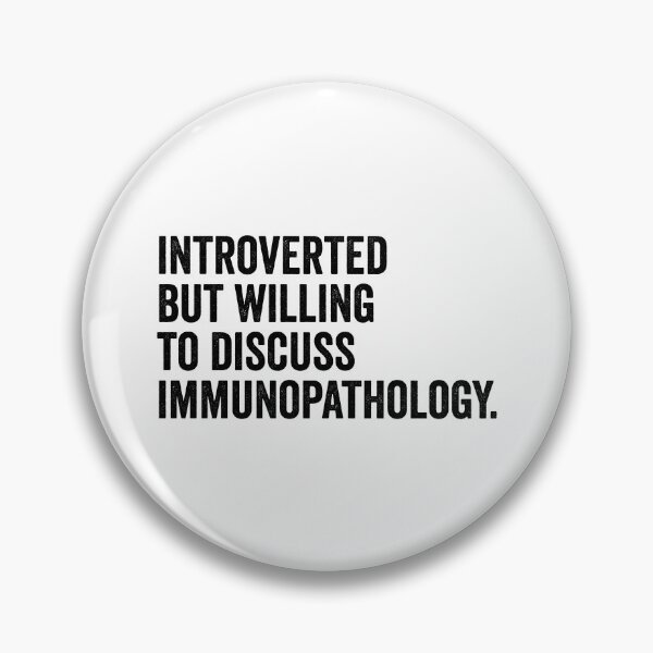 Item preview, Introverted But Willing To Discuss Immunopathology designed and sold by kamrankhan.