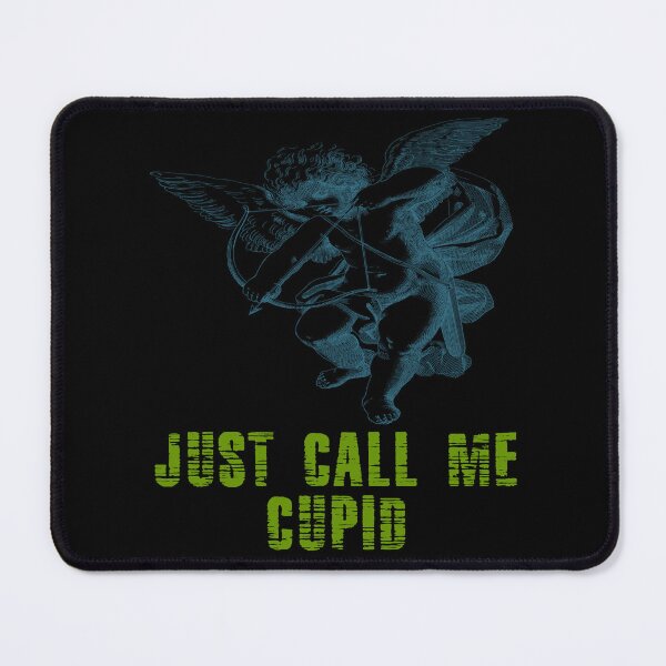 Item preview, Just Call Me Cupid designed and sold by Uvogin2099.