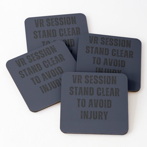 Item preview, Virtual Reality Session Stand Clear To Avoid Injury Simple Text Design Only Words Virtual Reality Gamer designed and sold by DadJokeDescript.