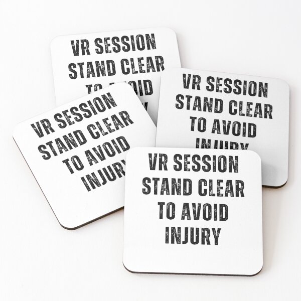 Item preview, Virtual Reality Session Stand Clear To Avoid Injury Simple Text Design Only Words Virtual Reality Gamer designed and sold by DadJokeDescript.