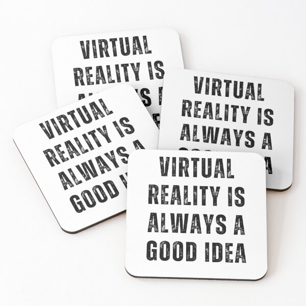 Item preview, Virtual Reality Is Always A Good Idea Simple Text Design Only Words Virtual Reality Gamer designed and sold by DadJokeDescript.