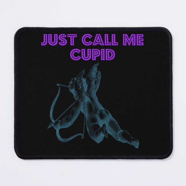 Item preview, Just Call Me Cupid designed and sold by Uvogin2099.