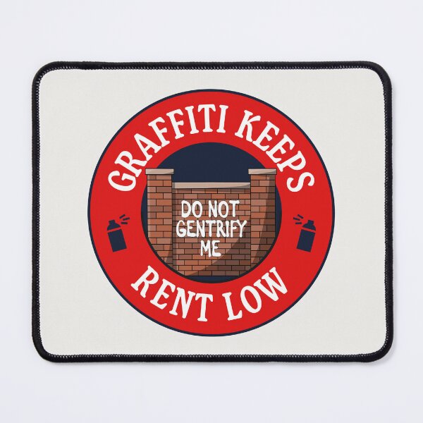 Item preview, Graffiti Keeps Rent Low designed and sold by Picket Club.