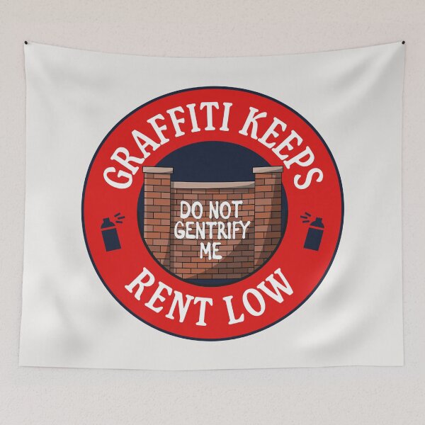 Item preview, Graffiti Keeps Rent Low designed and sold by Picket Club.