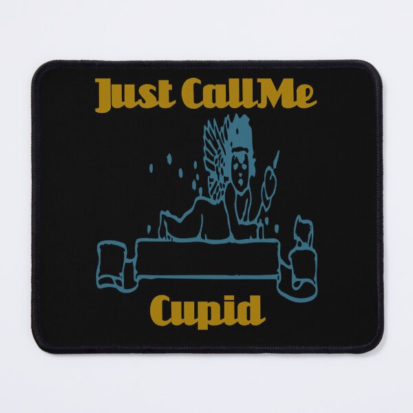 Item preview, Just Call Me Cupid designed and sold by Uvogin2099.