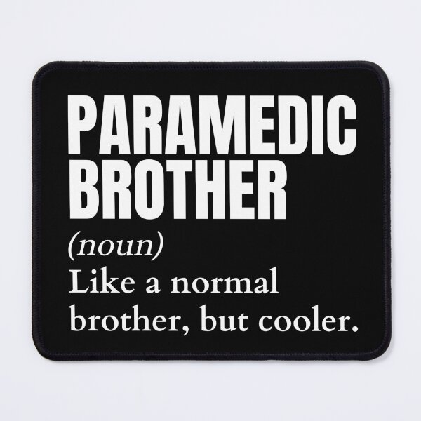 Item preview, Funny Paramedic Brother Definition designed and sold by EndlessFreedom.