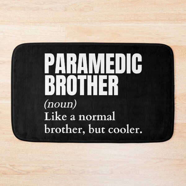 Item preview, Funny Paramedic Brother Definition designed and sold by EndlessFreedom.