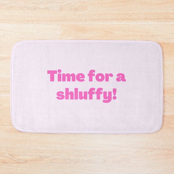 Item preview, Yiddish Time for a Shluffy pink designed and sold by NJGDesigns.