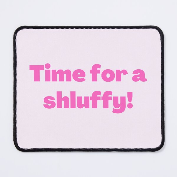Item preview, Yiddish Time for a Shluffy pink designed and sold by NJGDesigns.