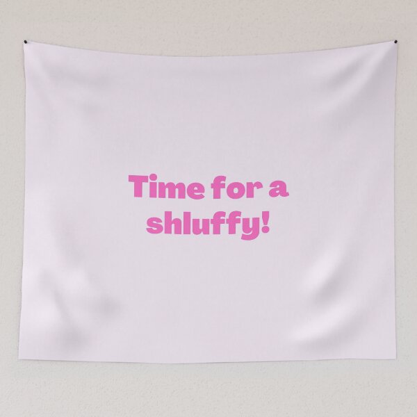 Item preview, Yiddish Time for a Shluffy pink designed and sold by NJGDesigns.
