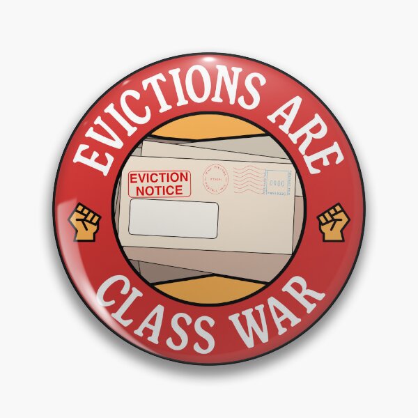 Item preview, Evictions Are Class War - Anti Landlord designed and sold by Picket Club.