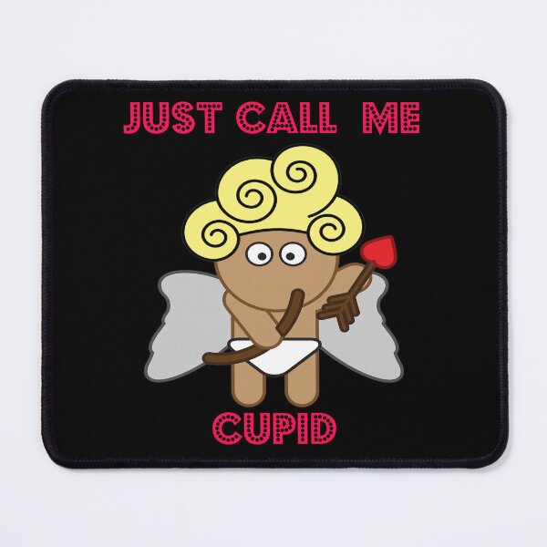 Item preview, Just Call Me Cupid designed and sold by Uvogin2099.