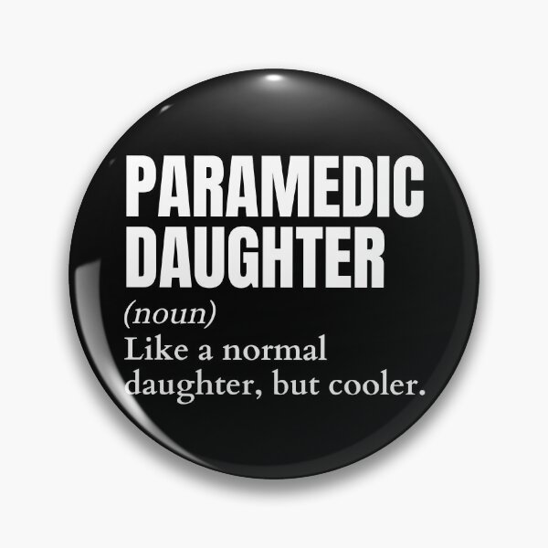 Item preview, Funny Paramedic Daughter Definition designed and sold by EndlessFreedom.
