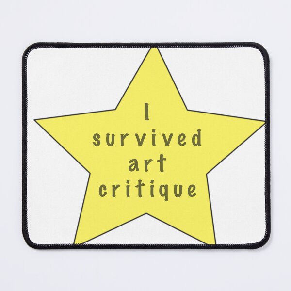 Item preview, I survived art critique star designed and sold by lizzythelizard1.