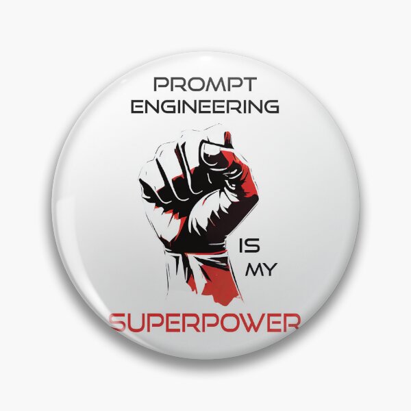 Item preview, Prompt Engineering is my super power | AI CahtGPT | Artificialintelligence | Prompt Engineer| Superpower | Fist | Innovation designed and sold by ArtPowTech.