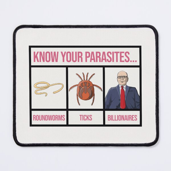 Item preview, Know Your Parasites - Anti Billionaire designed and sold by Picket Club.