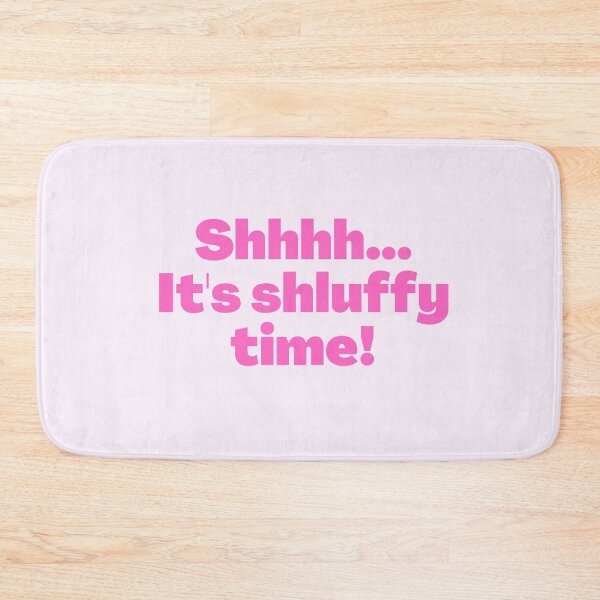 Item preview, Yiddish Saying Shhhh It's Shluffy Time designed and sold by NJGDesigns.
