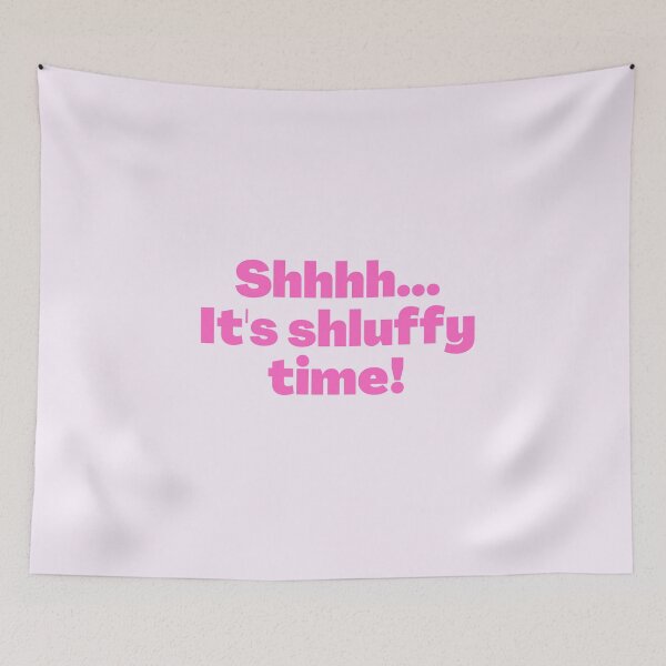 Item preview, Yiddish Saying Shhhh It's Shluffy Time designed and sold by NJGDesigns.